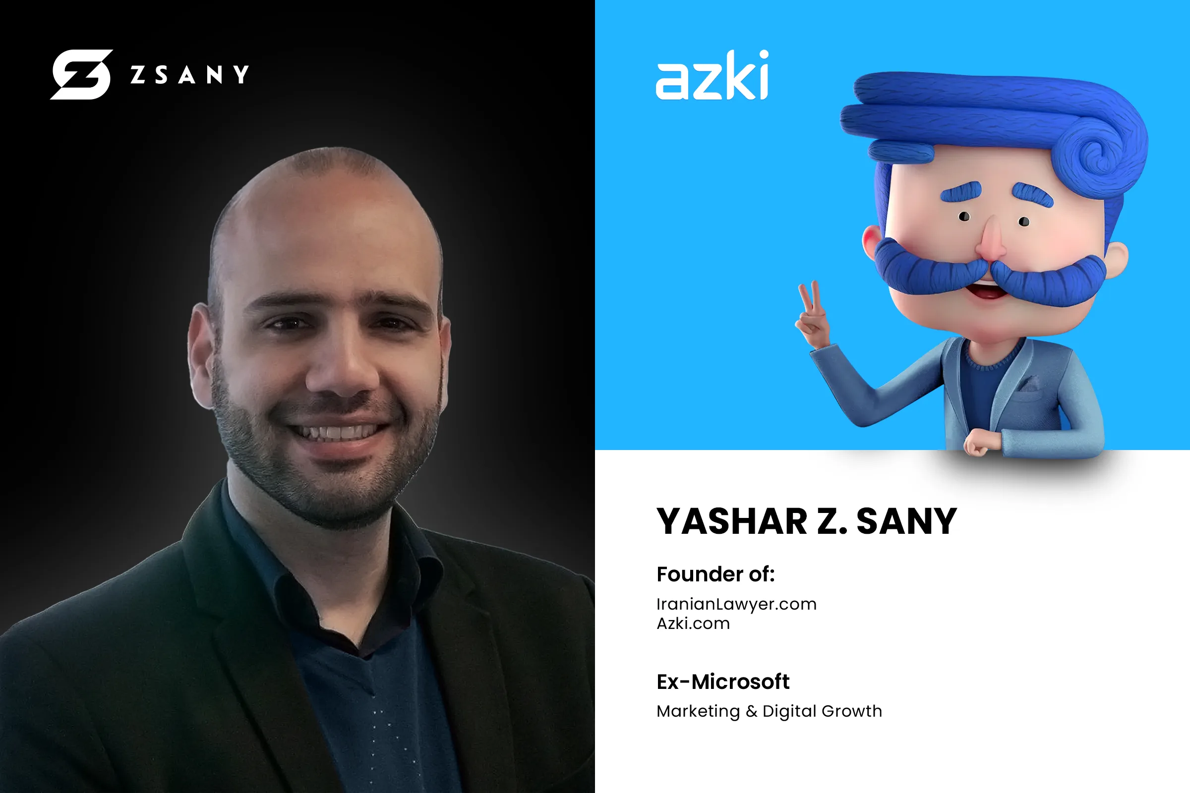 Yashar Z. Sany (BS, MS, MBA) – Founder of IranianLawyer.com & Azki.com Yashar Z. Sany